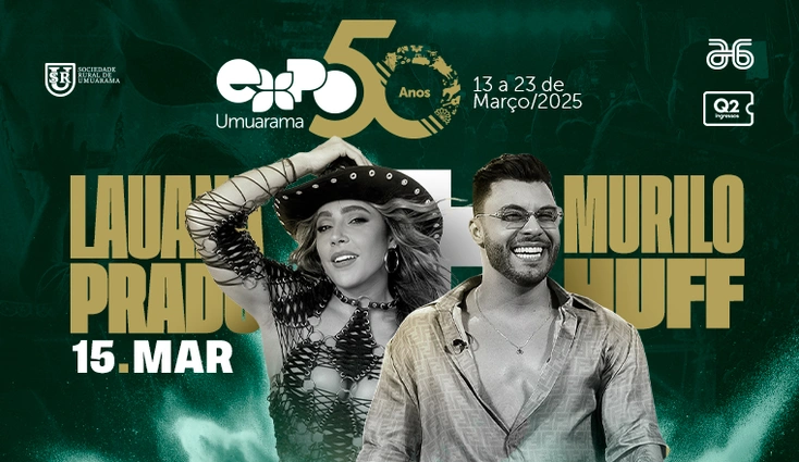 Expo Umuarama 50 Anos - Lauana Prado e Murilo Huff