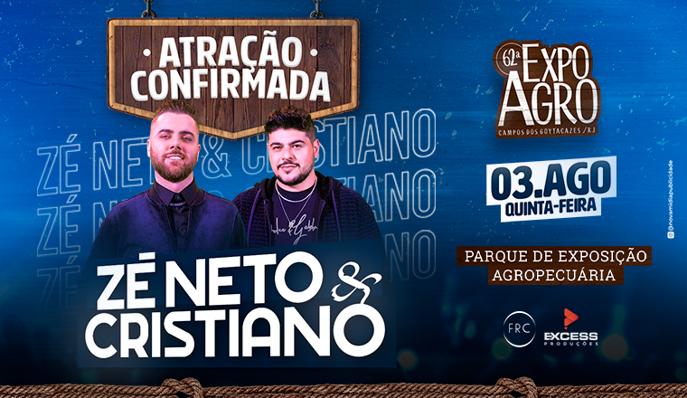 62º Expoagro De Campos - Zé Neto e Cristiano em Campos Dos Goytacazes