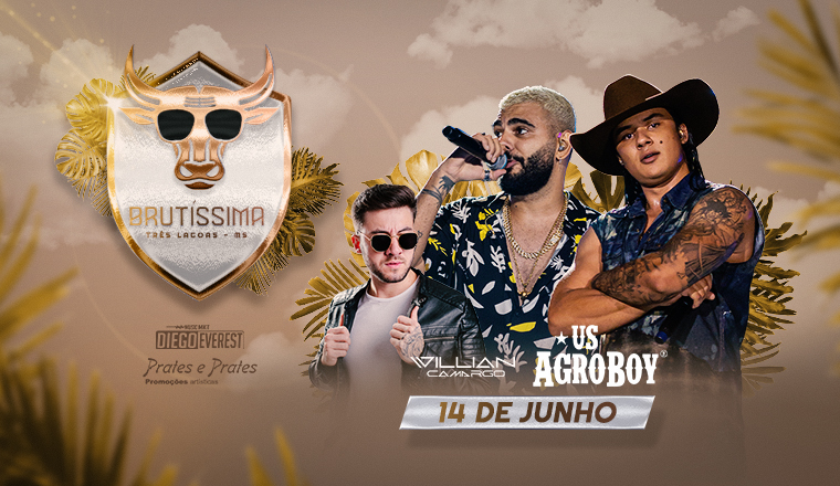 Brutíssima Itinerante - Us Agroboy em Três Lagoas