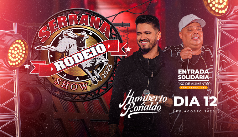 Serrana Rodeio Show - Humberto e Ronaldo