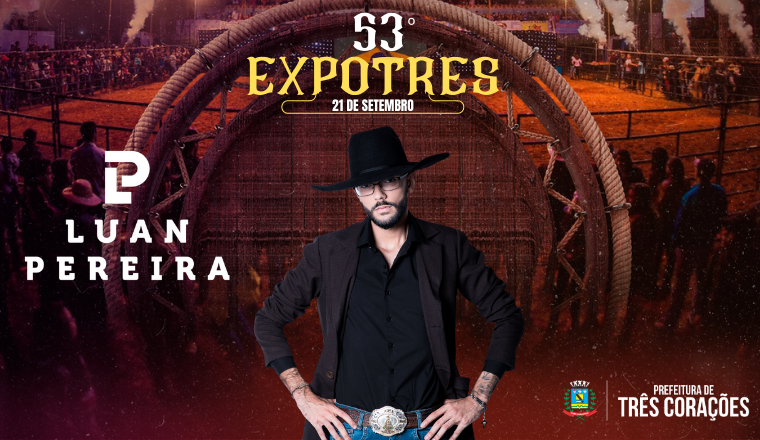 53° Expotres - Luan Pereira em Três Corações