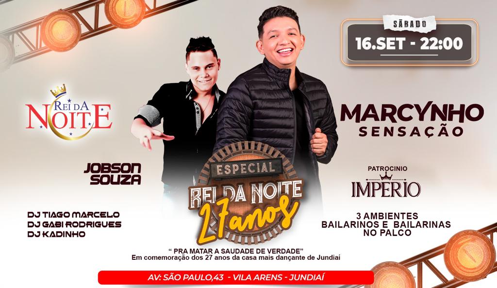 Rei da Noite 27 Anos - Marcynho Sensação em Jundiaí