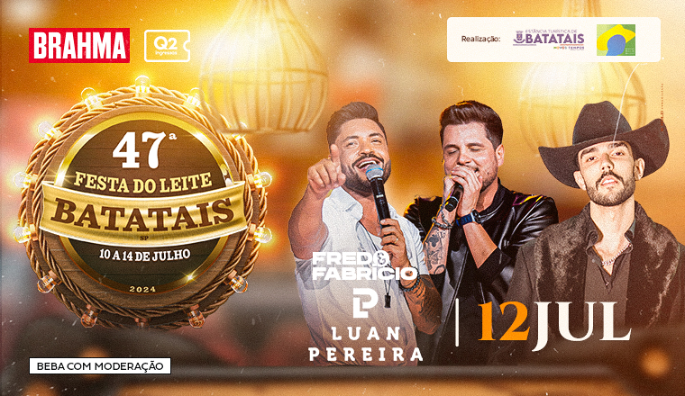 Fred e Fabrício + Luan Pereira - 47ª Festa do Leite de Batatais