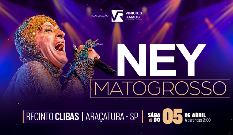 Ney Matogrosso em Araçatuba