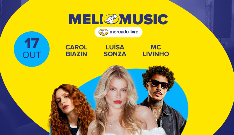 Meli Music - Luísa Sonza + Mc Livinho + Carol Biazin em São Paulo