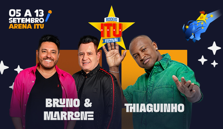 Rodeio Itu Festival - Bruno e Marrone + Thiaguinho