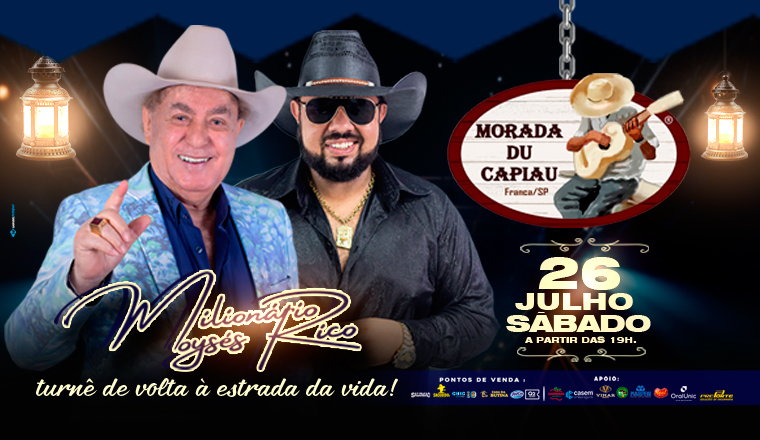 Milionário e Moysés Rico na Morada Du Capiau em Franca