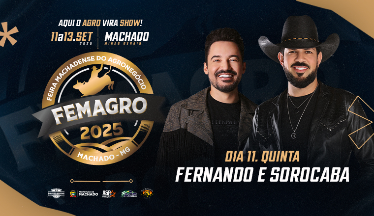 Fernando e Sorocaba - Femagro 2025 em Machado