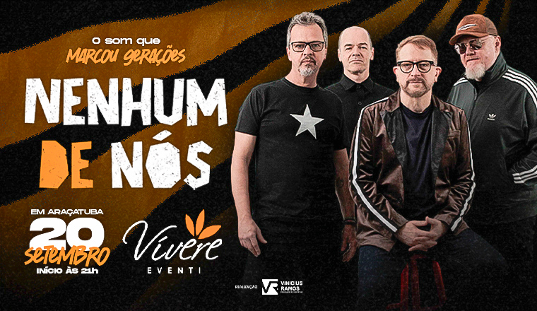 Show Nenhum de Nós em Araçatuba