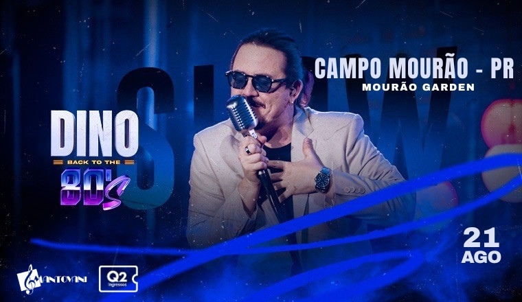 Dino Fonseca Back To 80's em Campo Mourão