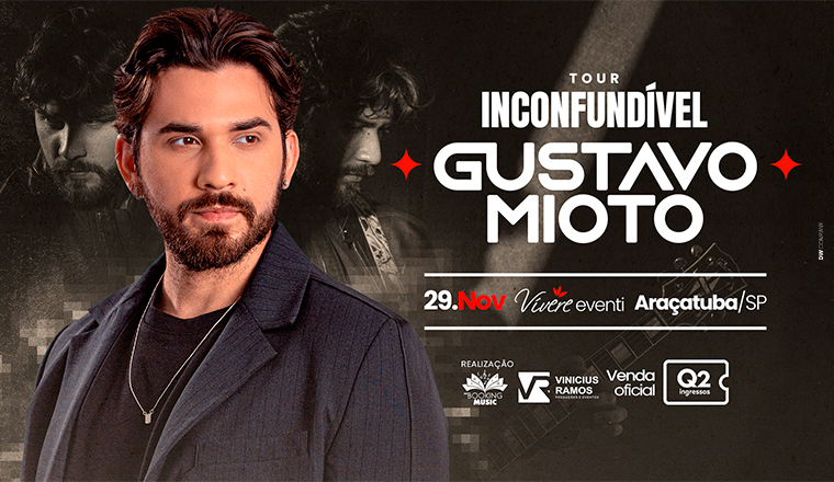 Show Gustavo Mioto Tour Inconfundível em Araçatuba
