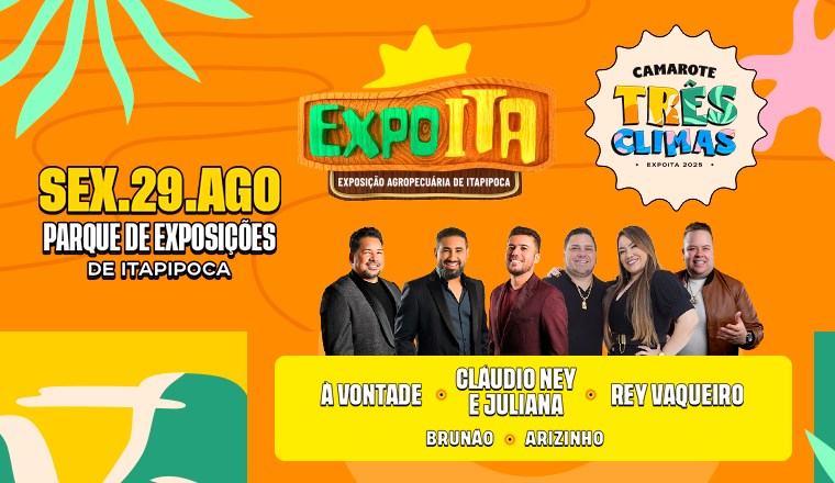 Expoita 2025 - A Vontade + Claudio Ney e Juliana + Rey Vaqueiro em Itapipoca