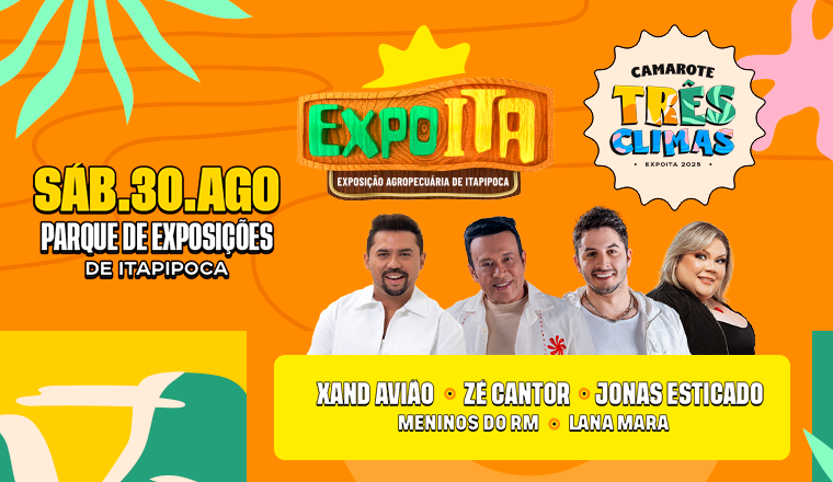 Expoita 2025 - Xand Avião + Zé Cantor + Jonas Esticado em Itapipoca