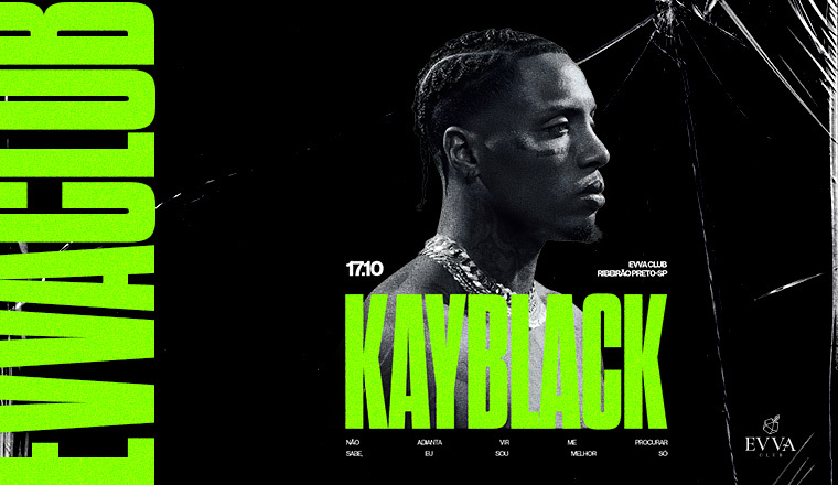 Kayblack no Evva em Ribeirão Preto