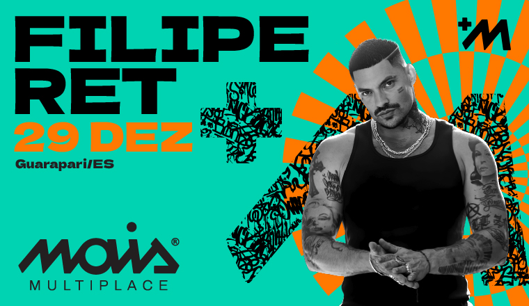 Multiplace Mais - Filipe Ret em Guarapari