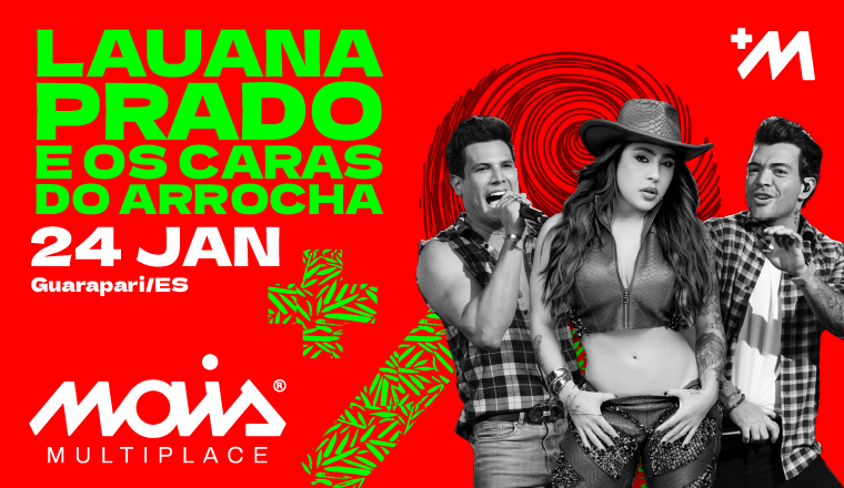 Multiplace Mais - Lauana Prado e Os Caras do Arrocha em Guarapari