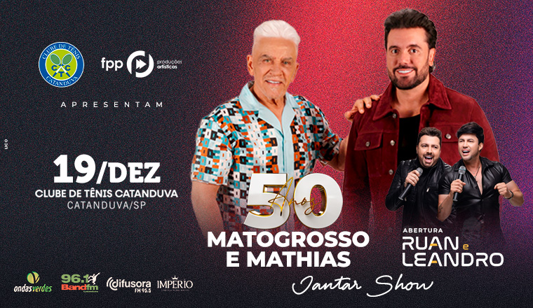 50 Anos - Matogrosso e Mathias em Catanduva