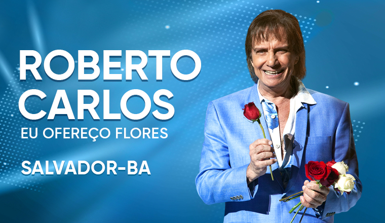 Roberto Carlos em Salvador