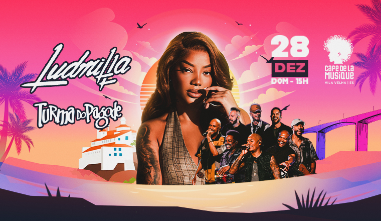 Ludmilla + Turma do Pagode em Vila Velha