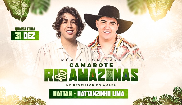 Camarote Rio Amazonas - Nattan + Natanzinho Lima em Macapá