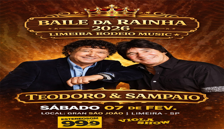 Baile da Rainha 2026 - Teodoro e Sampaio no Limeira Rodeo Music