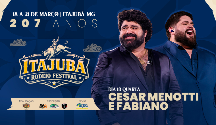 César Menotti e Fabiano - Itajubá Rodeio Festival 2026 em Itajubá - César Menotti e Fabiano