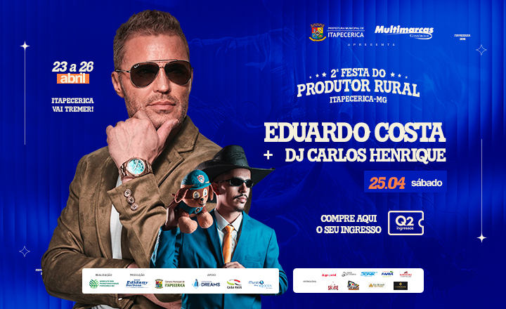 Eduardo Costa + DJ Carlos Henrique - 2ª Festa do Produtor Rural 2026 em Itapecerica