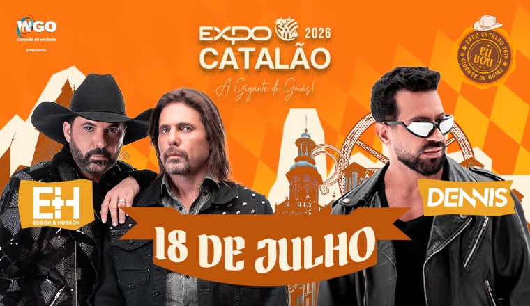Edson e Hudson + Dennis DJ - Expo Catalão 2026 em Catalão