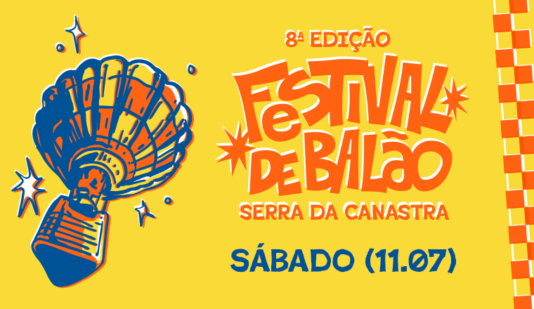 Sábado - 8ª Edição Festival de Balão Serra da Canastra em São Roque de Minas