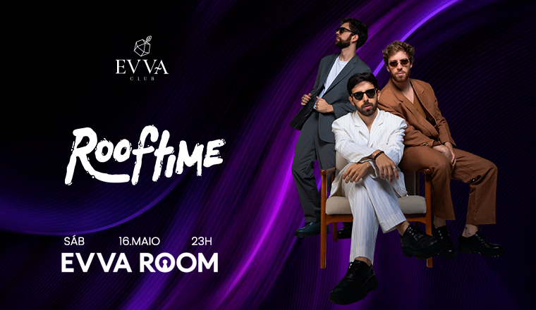 Evva Room Convida Rooftime em Ribeirão Preto