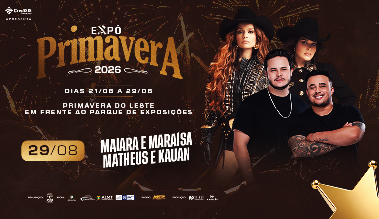 Maiara e Maraisa + Matheus e Kauan - Expô Primavera 2026 em Primavera do Leste - Maiara & Maraisa + Matheus e Kauan