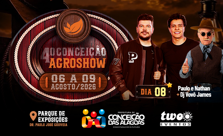 Paulo e Nathan + DJ Vovô James - 4º Conceição Agroshow em Conceição das Alagoas