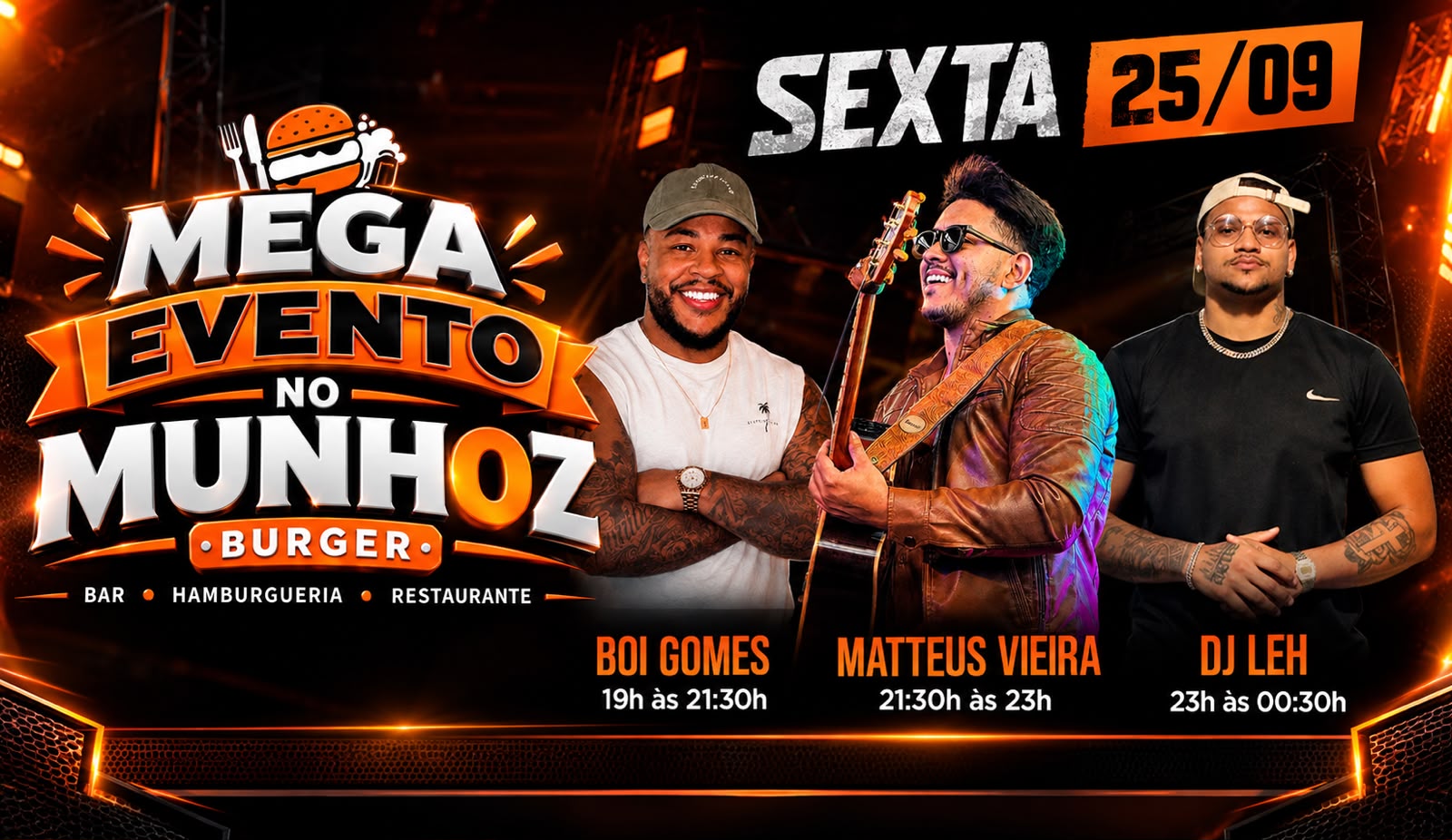 Sexta-Feira - Mega Evento no Munhoz Burger em Vera Cruz